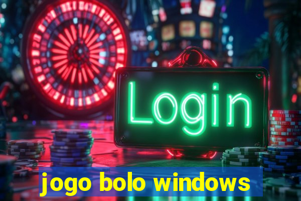 jogo bolo windows